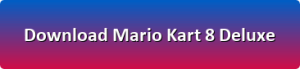 Mario Kart 8 Deluxe free download