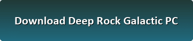Deep Rock Galactic free download