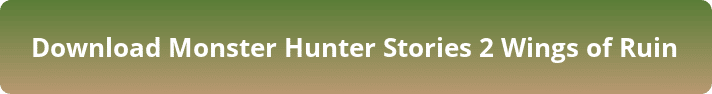 Monster Hunter Stories 2 Wings of Ruin free download